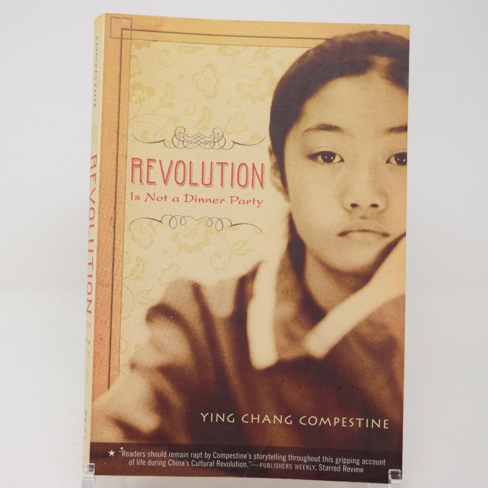 Revolution Is Not a Dinner Party Ying Chang Compestine Paperback Novel Fiction